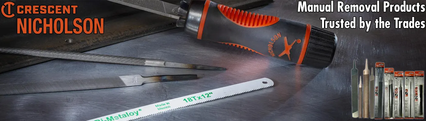 Crescent Nicholson Banner - market leader for manual material removal products from Apex Tool Group